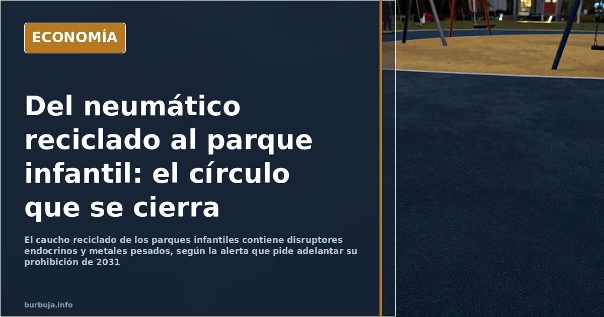 El caucho reciclado de los parques infantiles, bajo sospecha