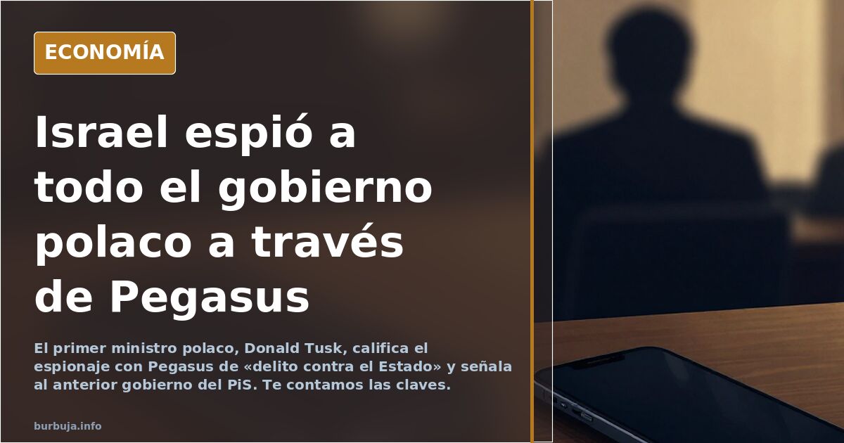 Israel espió a todo el gobierno polaco a través de Pegasus