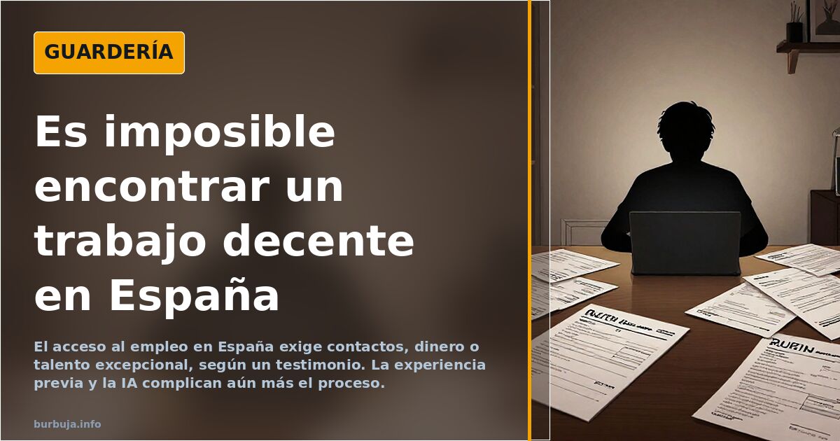Es imposible encontrar un trabajo decente en España
