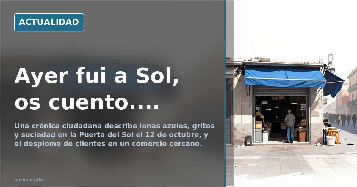 Ayer fui a Sol, os cuento....