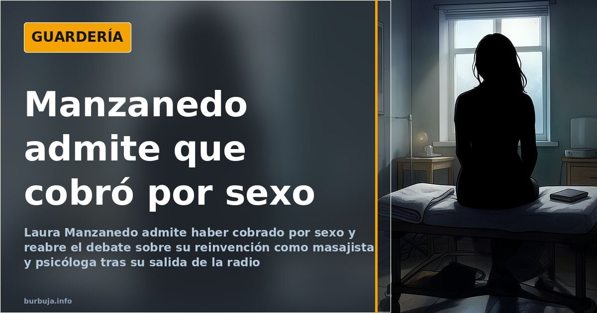 Laura Manzanedo admite haber cobrado por sexo