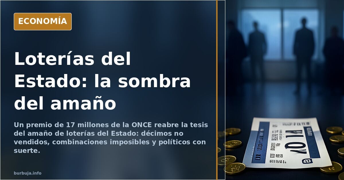El amaño de las loterías del Estado: la tesis que une cloacas y premios