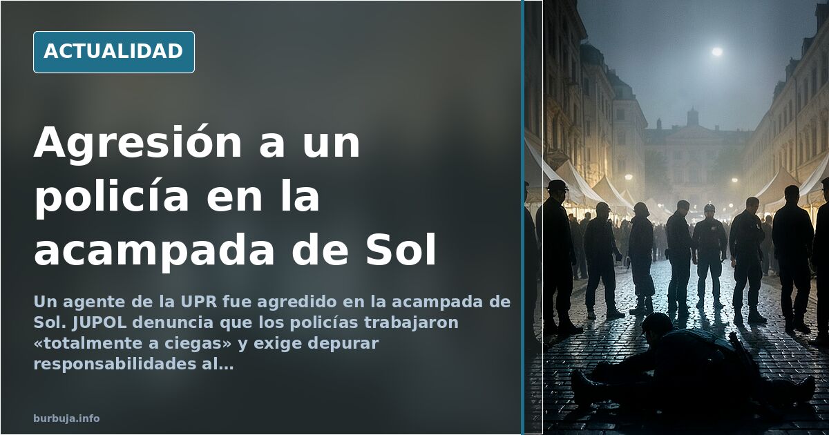 Un policía de la UPR, agredido en la acampada de Sol