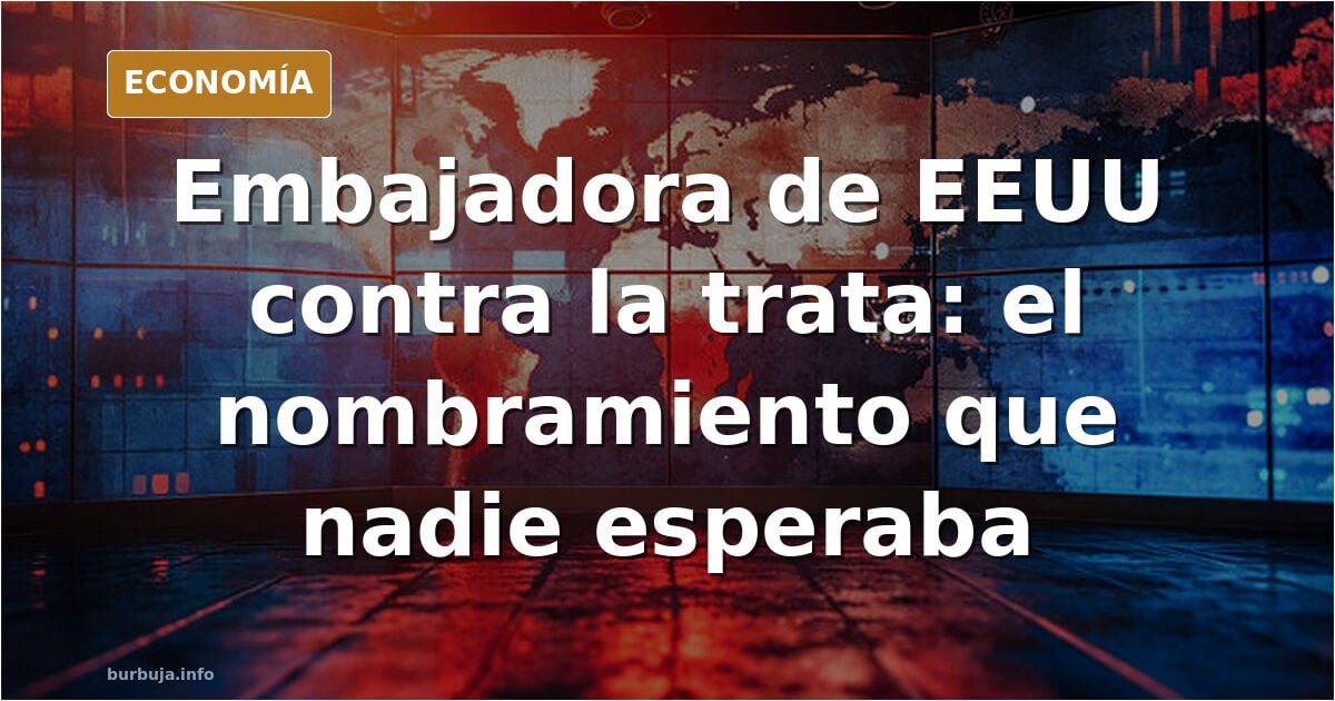 Nueva embajadora de EEUU... Ahora en serio que coño está pasando?
