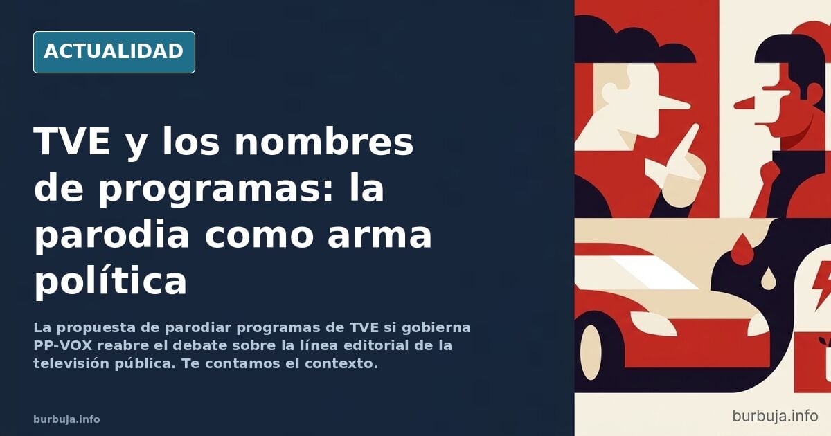 Hipotéticos programas de TVE si gana PP-VOX