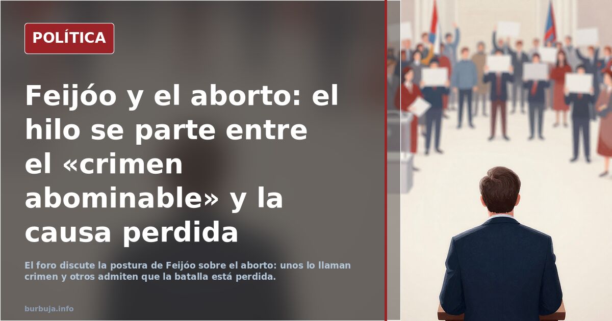 Feijóo acepta el aborto y la ley del aborto.