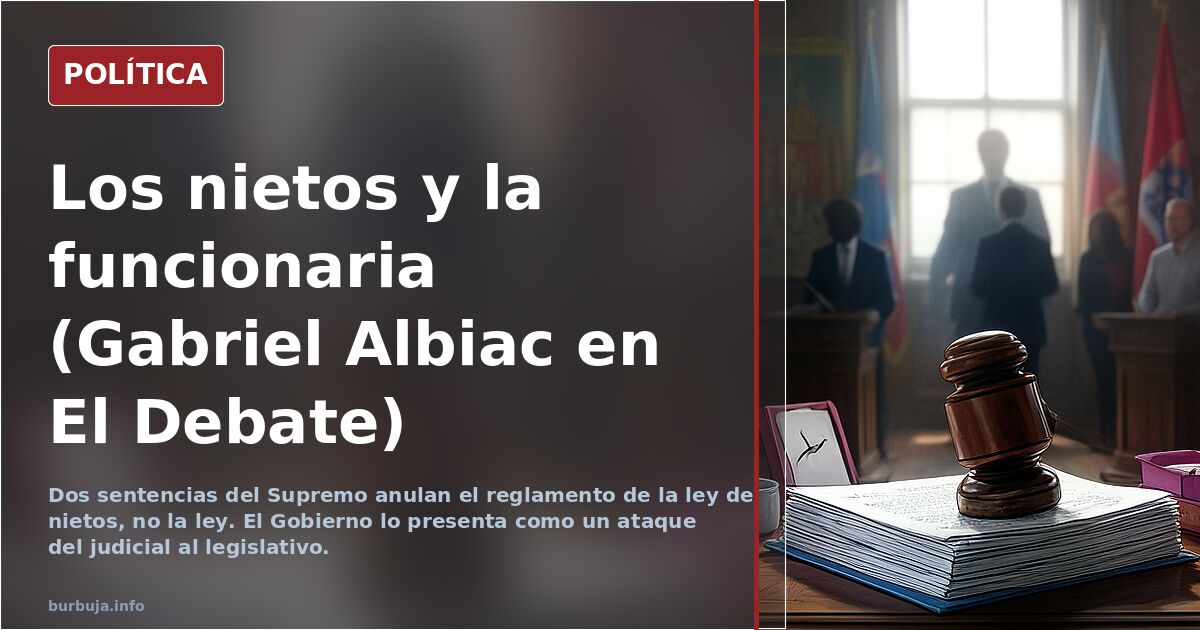 Los nietos y la funcionaria (Gabriel Albiac en El Debate)