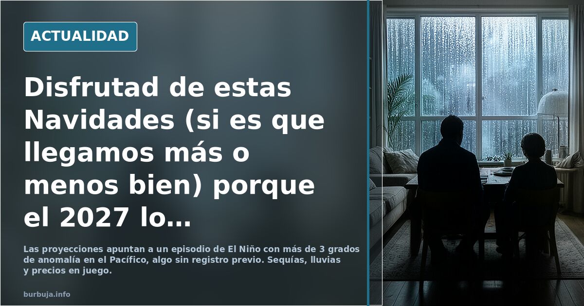 Navidades 2027: ¿estaremos mejor o peor que ahora?