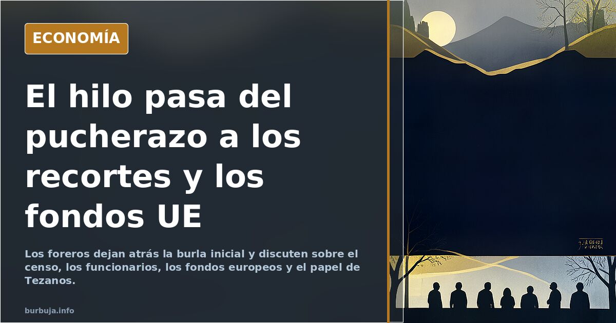 El hilo pasa del pucherazo a los recortes y los fondos UE