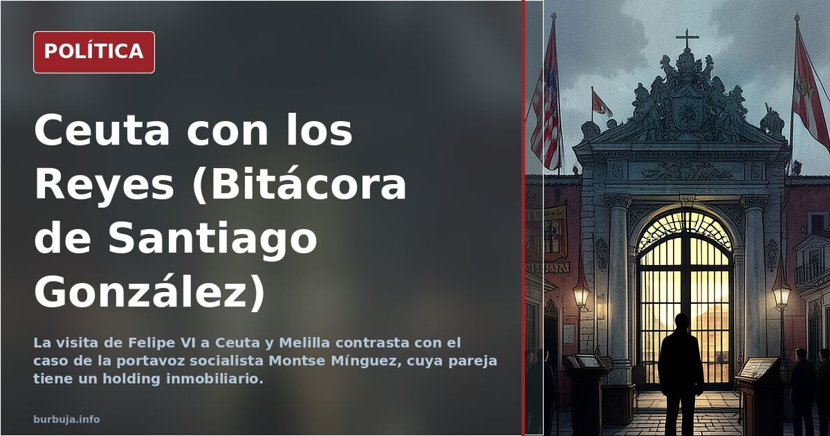 Ceuta con los Reyes (Bitácora de Santiago González)