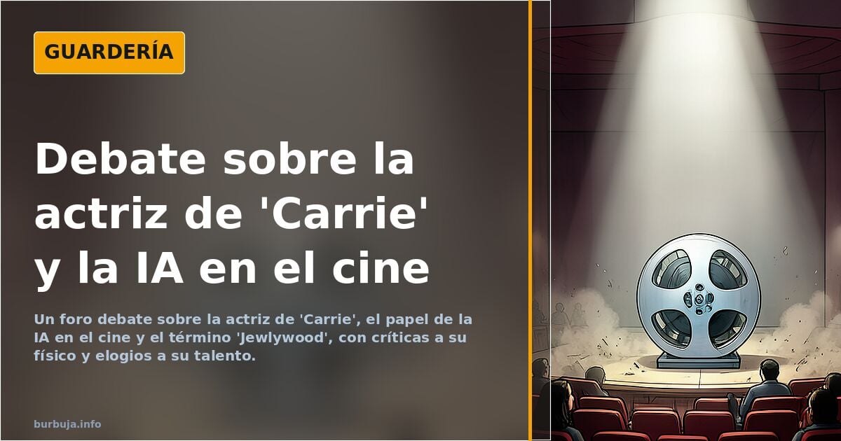 Debate en el foro sobre la actriz de 'Carrie' y la IA en el cine