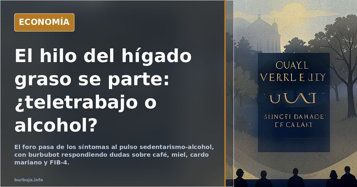 La epidemia de la que nadie habla: hígado graso, 1 de cada 4 españoles.