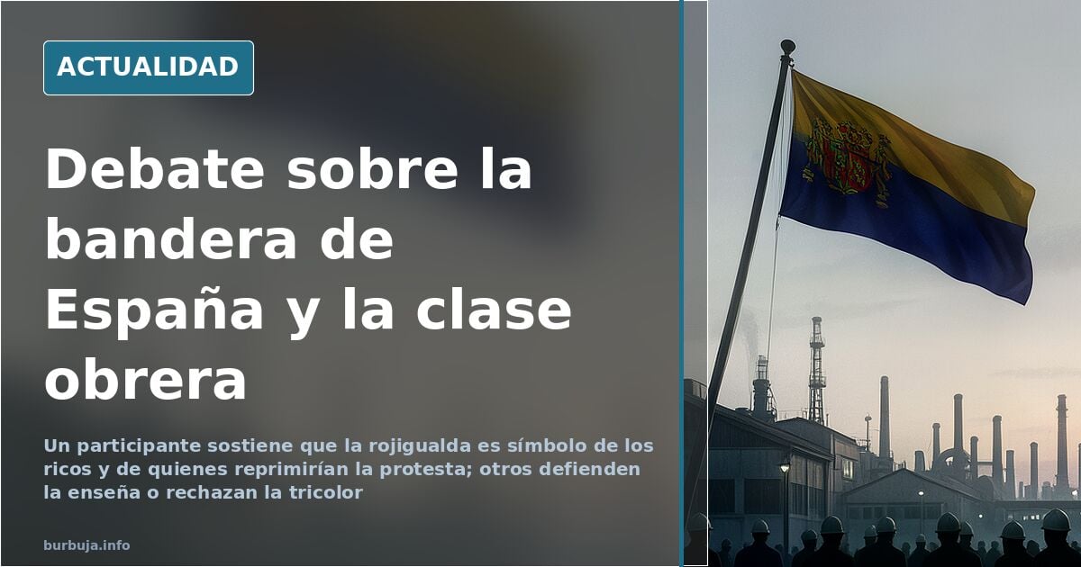La bandera rojigualda y el divorcio de la clase obrera