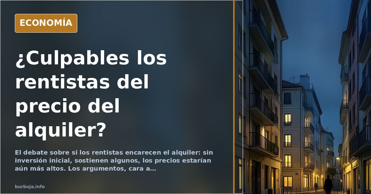 El rentista, chivo expiatorio del mercado inmobiliario español