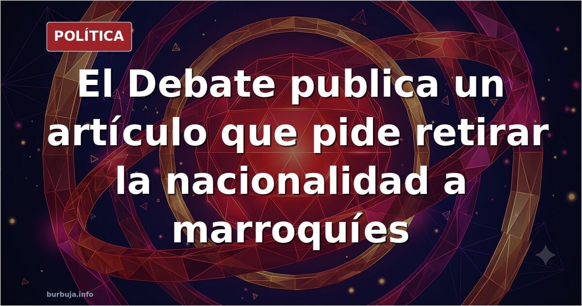 Hemos metido al enemigo en casa y le damos nuestra nacionalidad (Alejandro Espinosa Solana en El Debate)