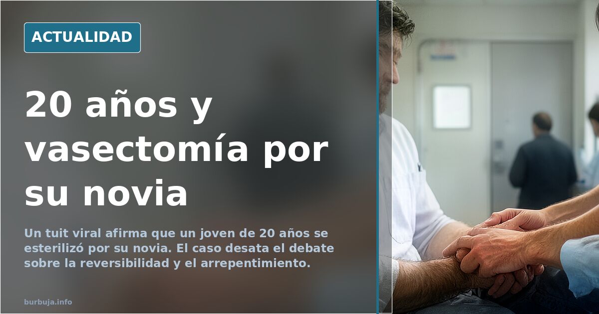 Se esteriliza con 20 años por su novia: el caso que divide