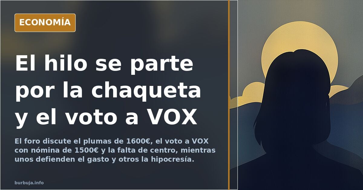 El hilo se parte por la chaqueta y el voto a VOX