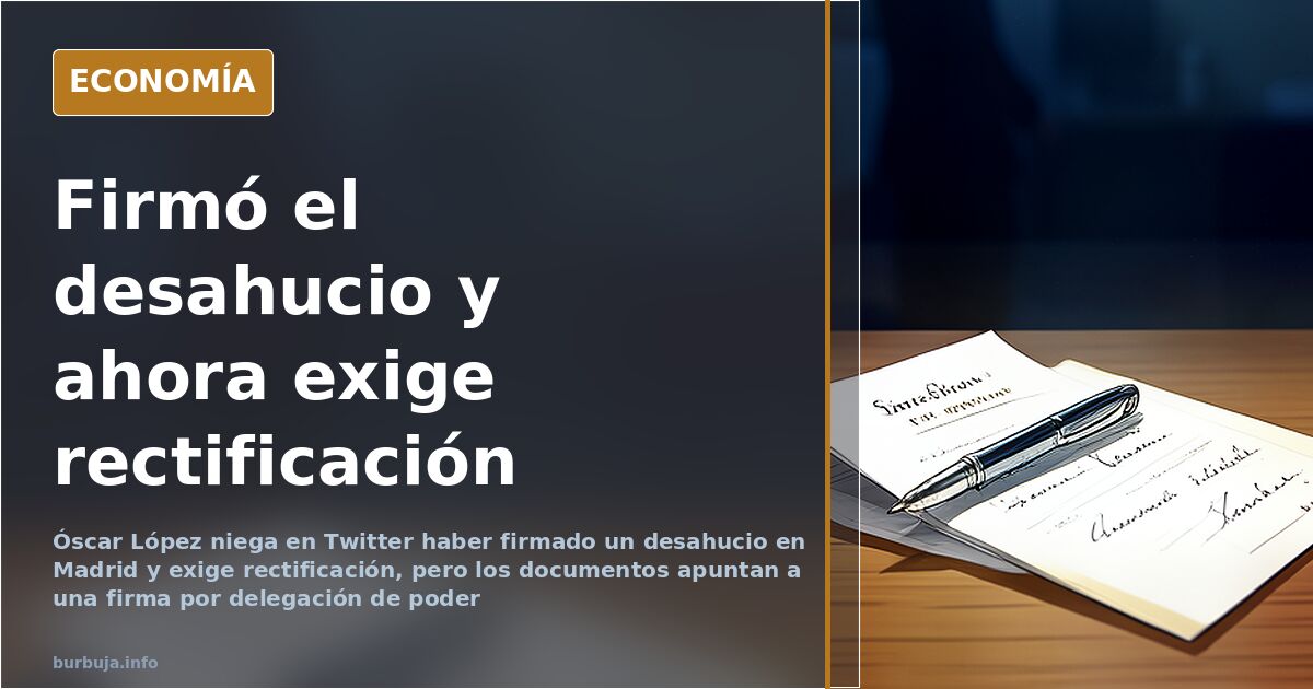 Óscar López niega el desahucio que firmó por delegación