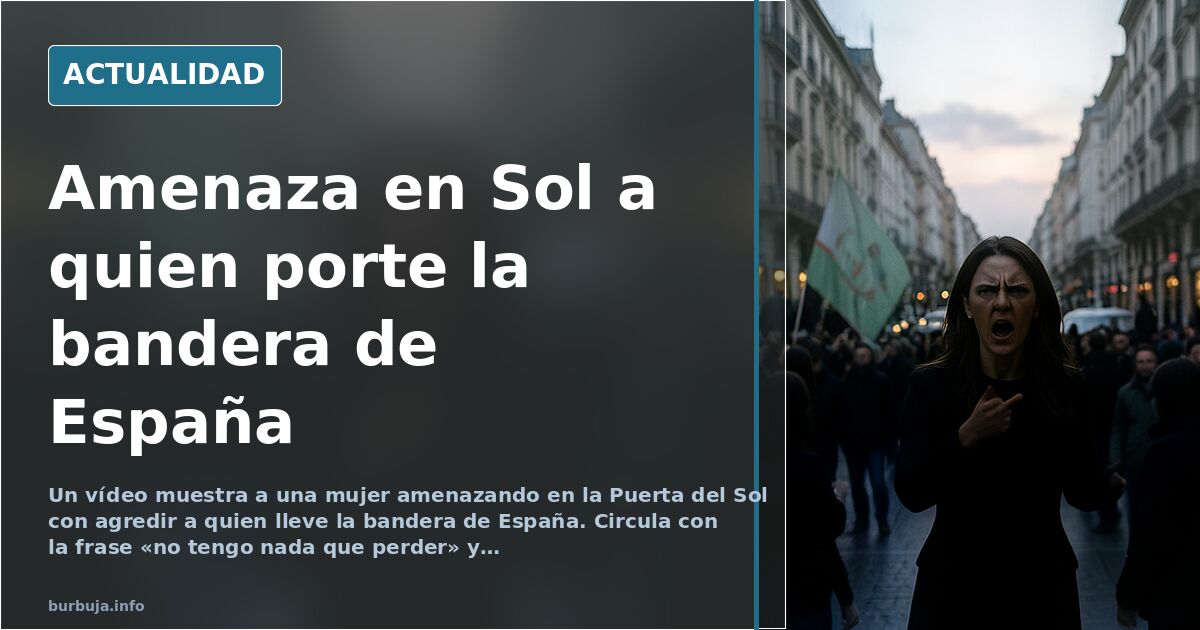 Escena urbana en la Puerta del Sol de Madrid con una mujer grabando una amenaza ante una cámara