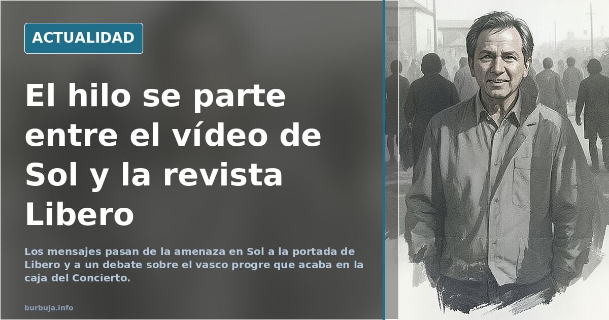 Vascos progres buscando pelea en Sol: ¿qué está pasando?