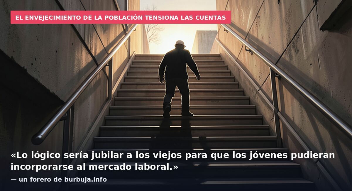 Ya van preparando el terreno para subir la edad de jubilación