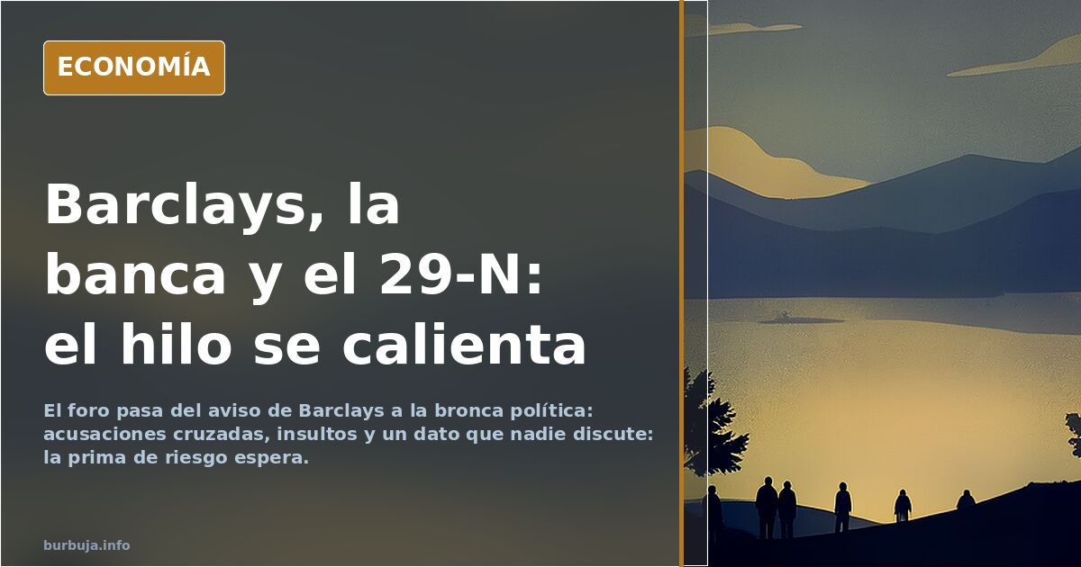 URGENTE>>> BARCLAYS advierte a los inversores internacionales que BOCS es un riesgo para la deuda española