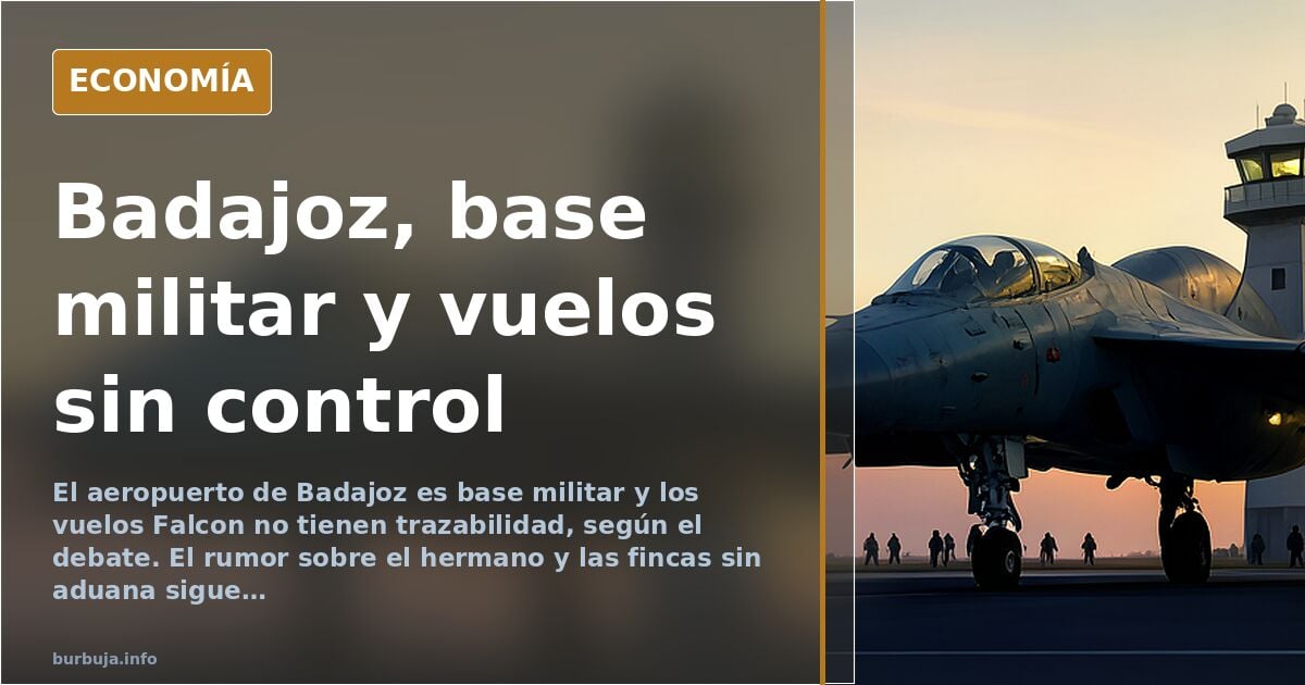 Badajoz, los Falcon y el hermano: el rumor que nadie cierra