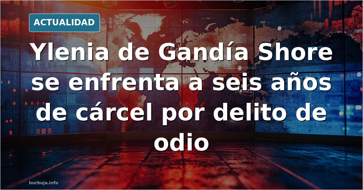 Ylenia de Gandía Shore se enfrenta a seis años de cárcel por delito de odio contra la cómica trans Elsa Ruiz: "Atacó su identidad de género"
