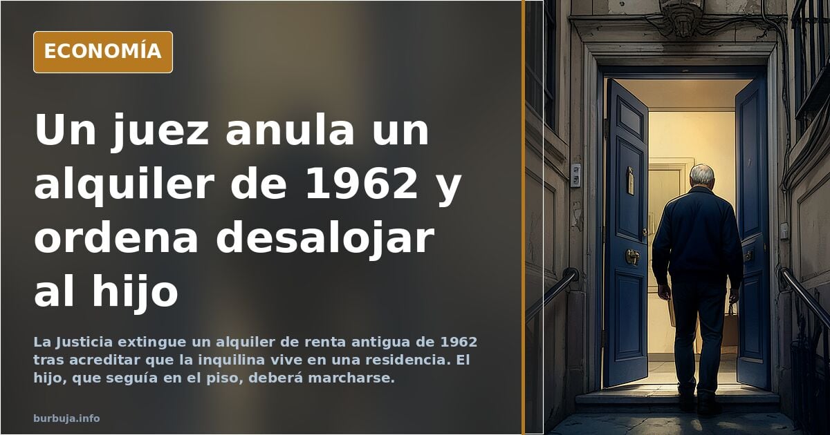 Renta Antigua. Cincuenta euros de renta, sesenta años en el mismo piso y una sentencia que acaba con el alquiler de toda una vida.