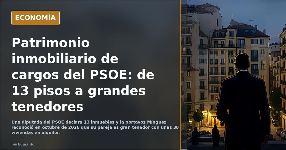 El PSOE es el fondo buitre, hilo recopilatorio de grandes tenedores socialistas de vivienda