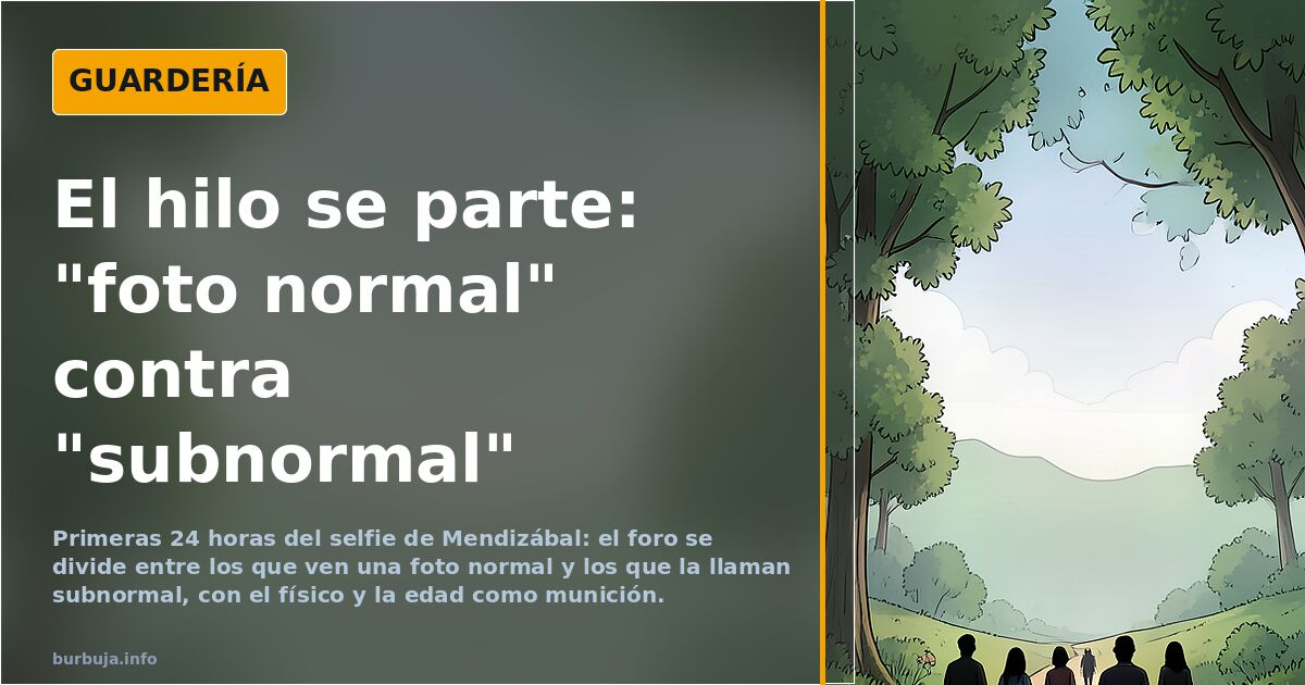 El hilo se parte: "foto normal" contra "subnormal"