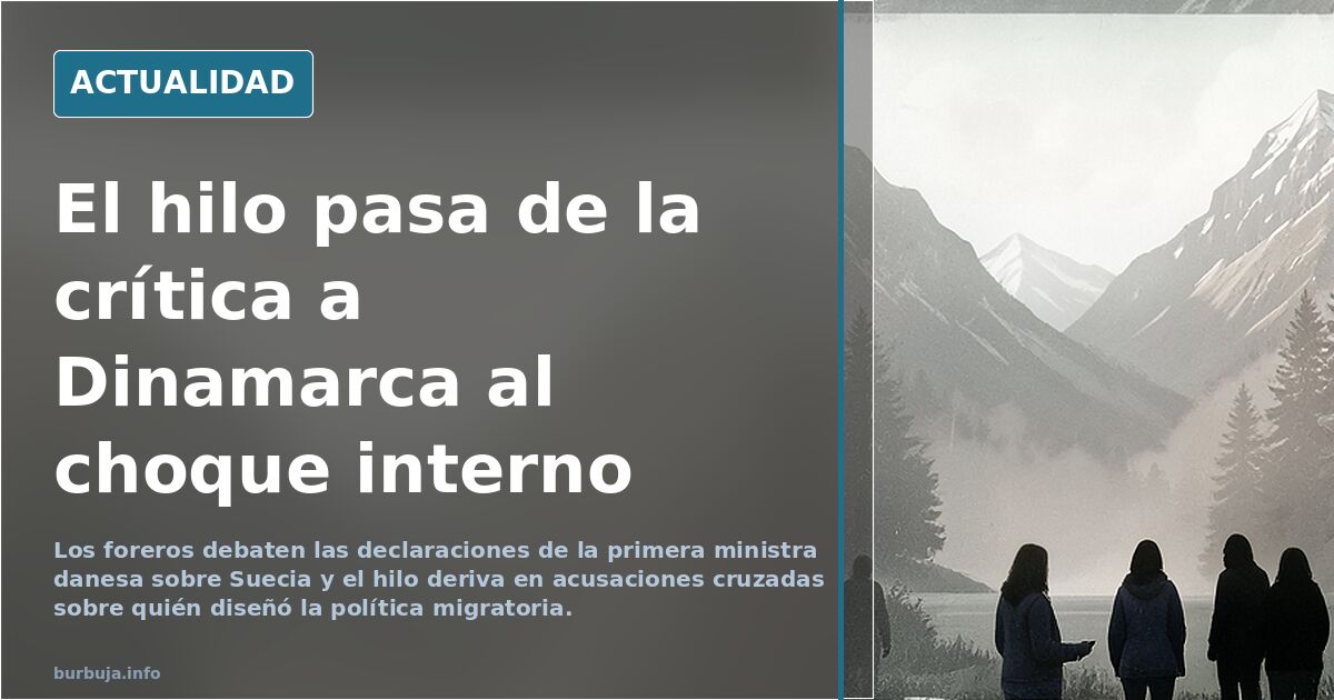 El hilo pasa de la crítica a Dinamarca al choque interno