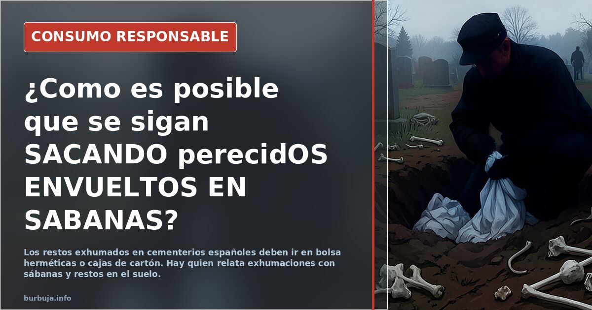 ¿Como es posible que se sigan SACANDO perecidOS ENVUELTOS EN SABANAS?