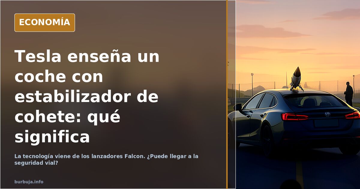 VIDEO A-CO-JO-NANTE (real, no IA) TESLA de ELON MUSK mete el estabilizador de COHETES en un coche abriendo UN NUEVO MUNDO PARA LA SEGURIDAD DEL COCHE