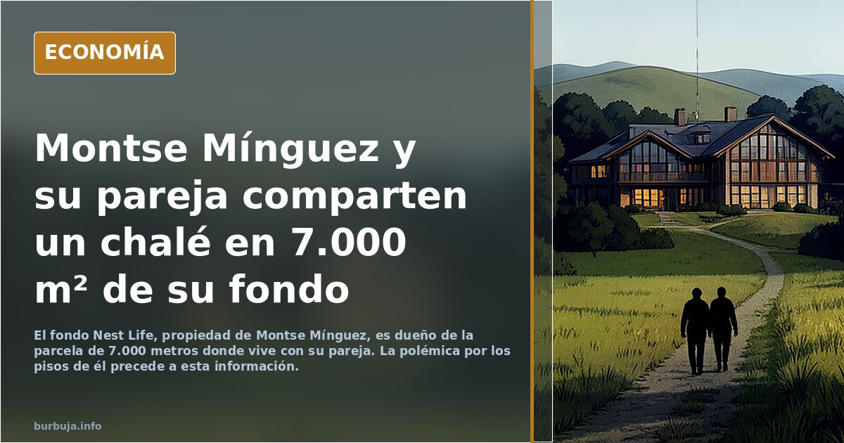 La casita donde Montse Mínguez convive con su pareja, chalet de lujo del fondo buitre con parcela de 7000 metros cuadrados