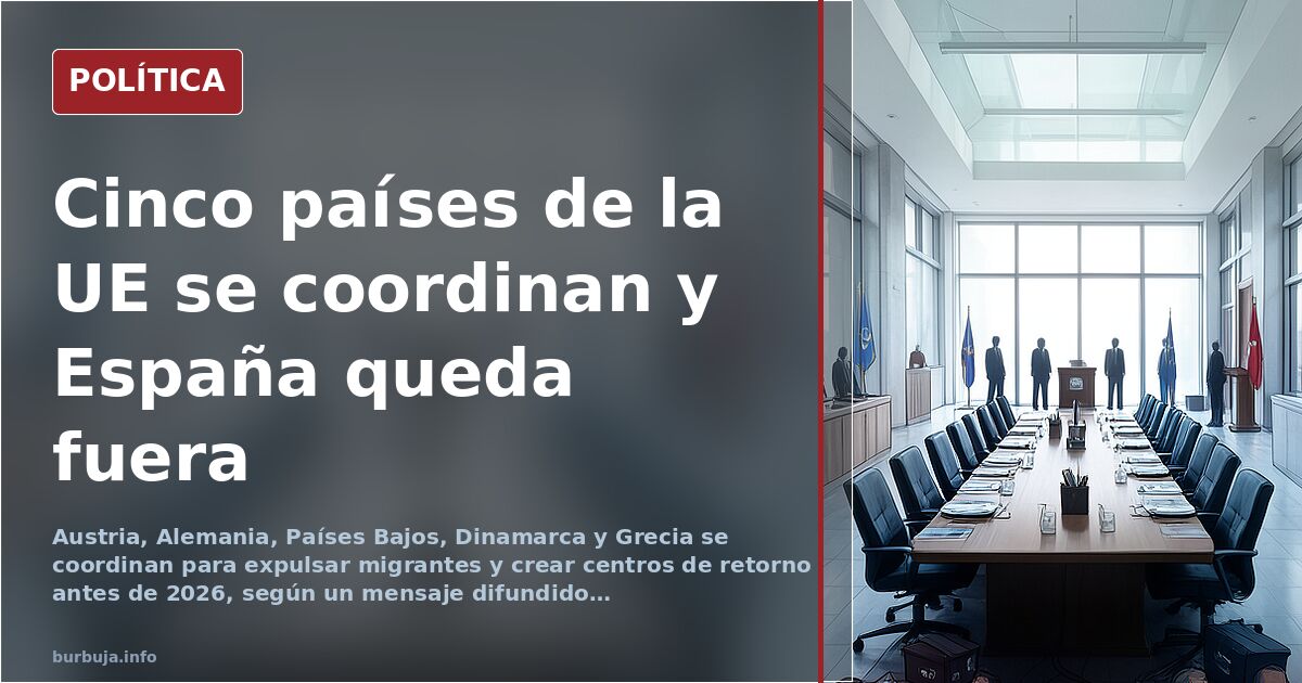 Cinco países de la UE se coordinan contra la inmigración y España queda fuera