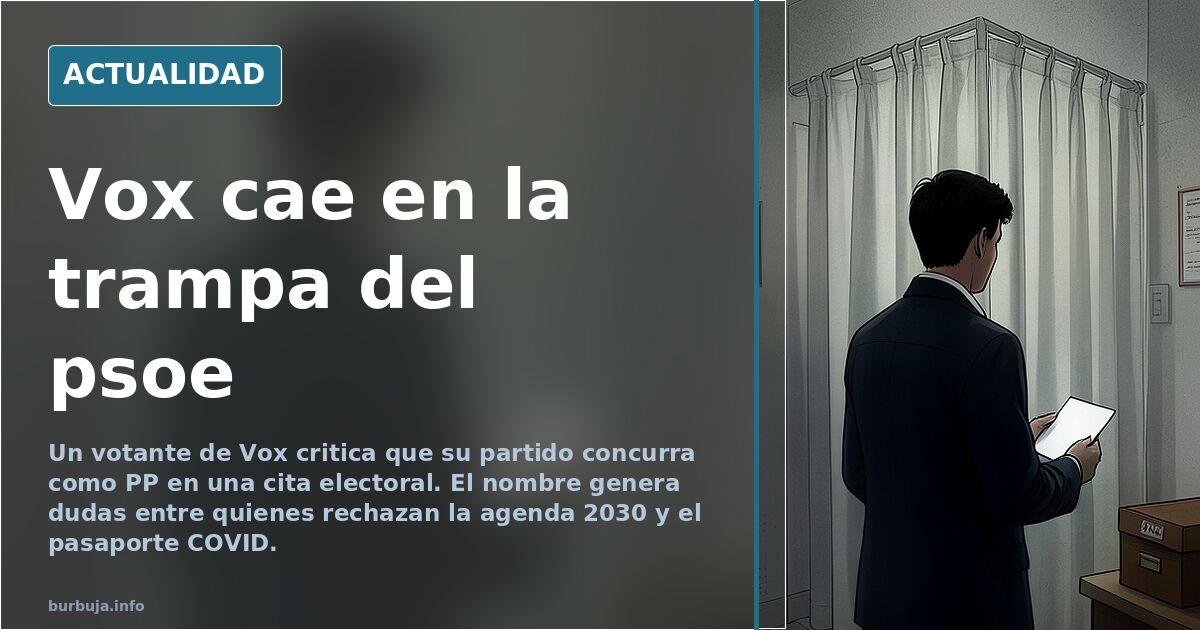 Vox cae en la trampa del psoe