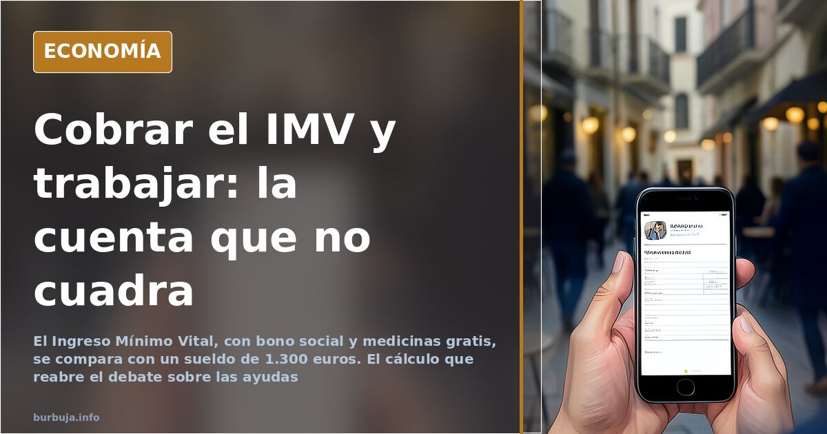 El Ingreso Mínimo Vital y la brecha que abre frente al sueldo de 1.300 euros