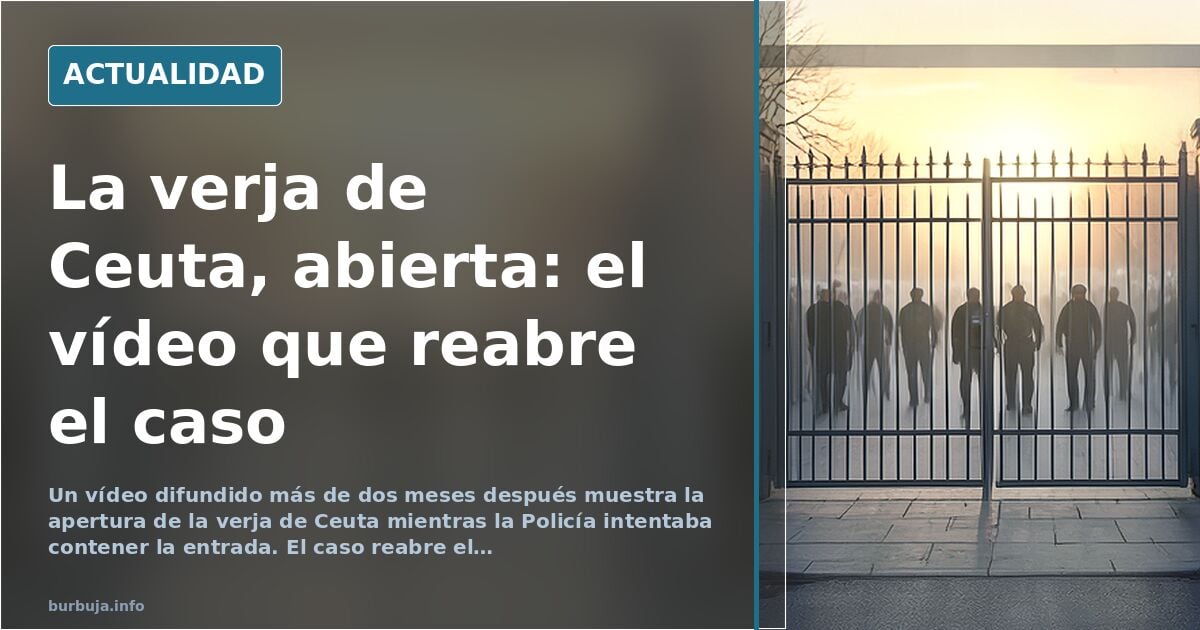 Ceuta: Video zeigt offenen Grenzzaun, während Polizei Einsatz stoppte