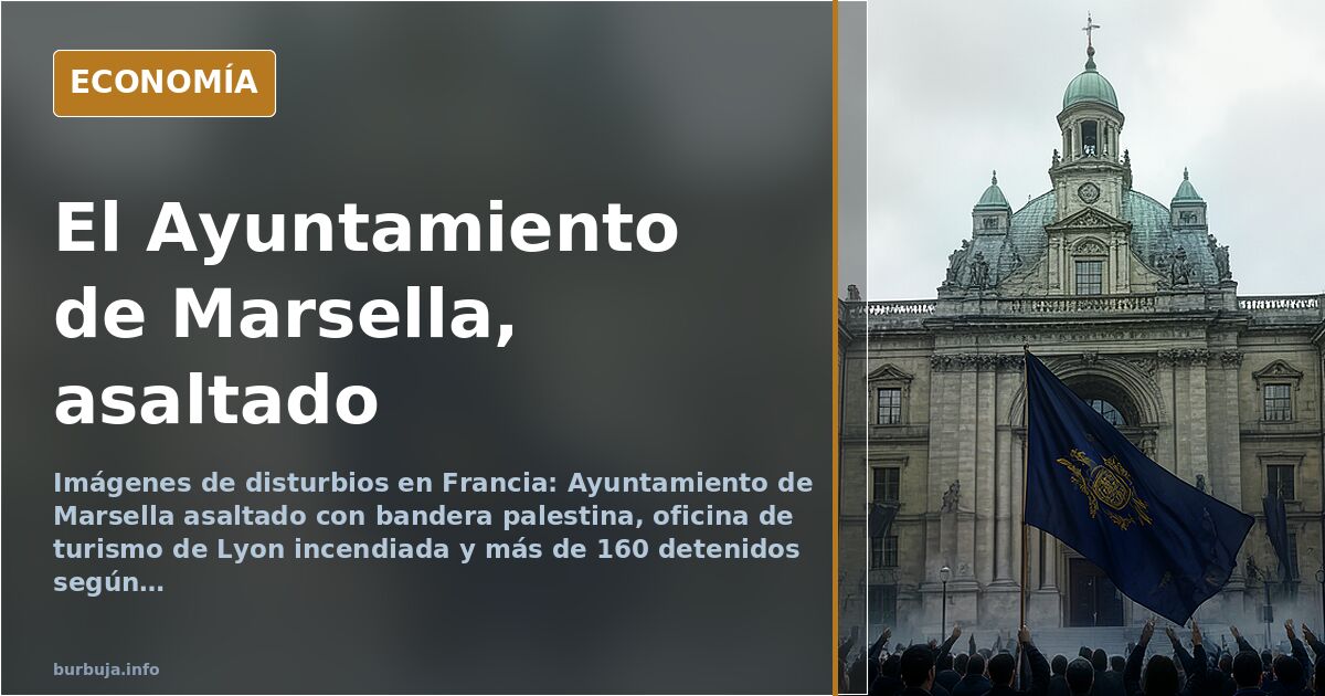 Fachada del Ayuntamiento de Marsella con una bandera palestina desplegada durante los disturbios