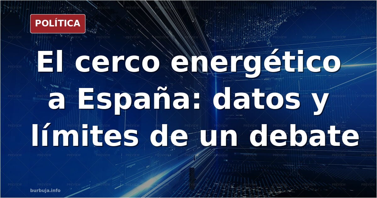 EL CERCO ENERGÉTICO A ESPAÑA