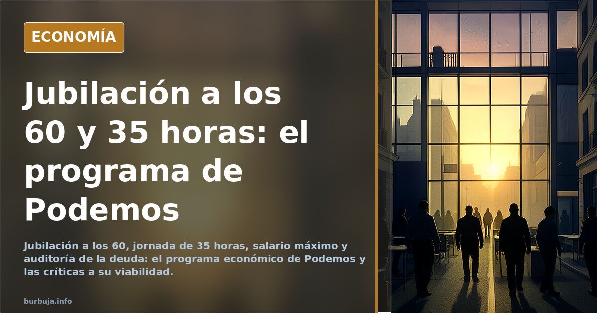 Podemos in Spanien will Rente mit 60 und 35-Stunden-Woche