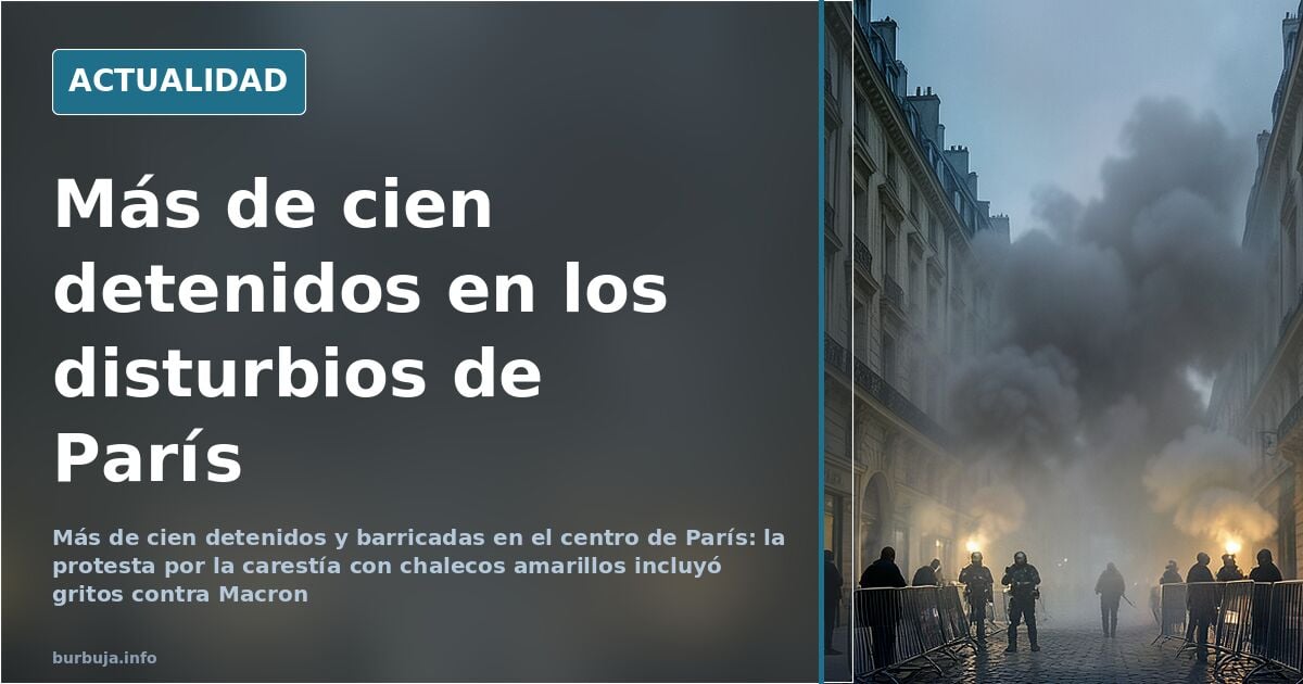 Disturbios en París por la carestía: más de cien detenidos