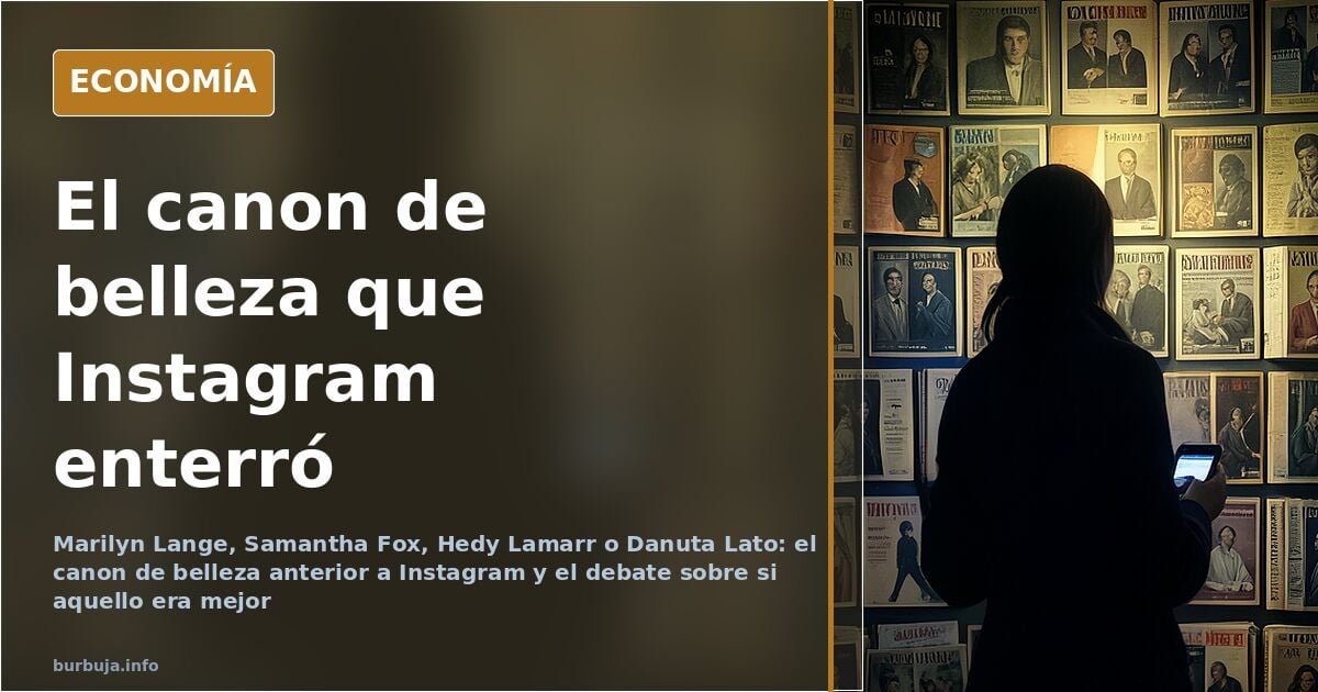 De Marilyn Lange a Samantha Fox: el canon que precedió a Instagram