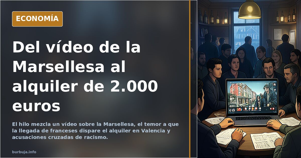 Del vídeo de la Marsellesa al alquiler de 2.000 euros