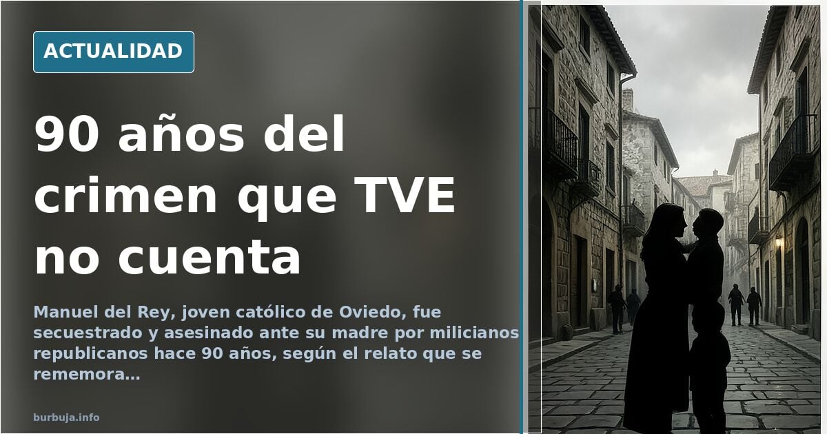 Manuel del Rey, el crimen de Oviedo que la memoria oficial silencia