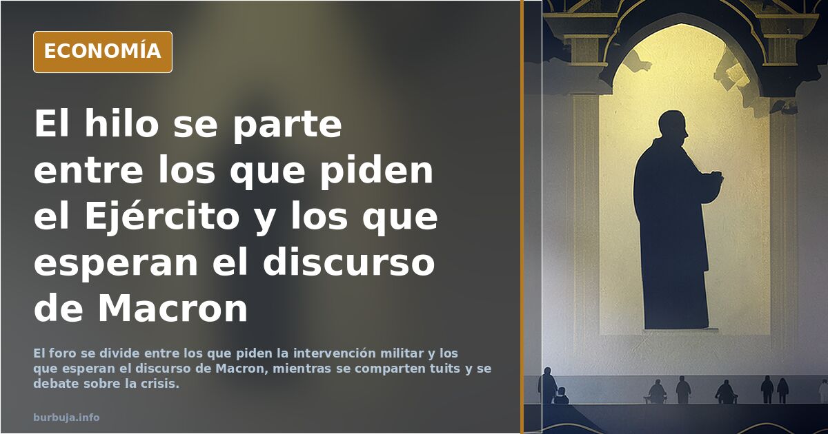 El hilo se parte entre los que piden el Ejército y los que esperan el discurso de Macron