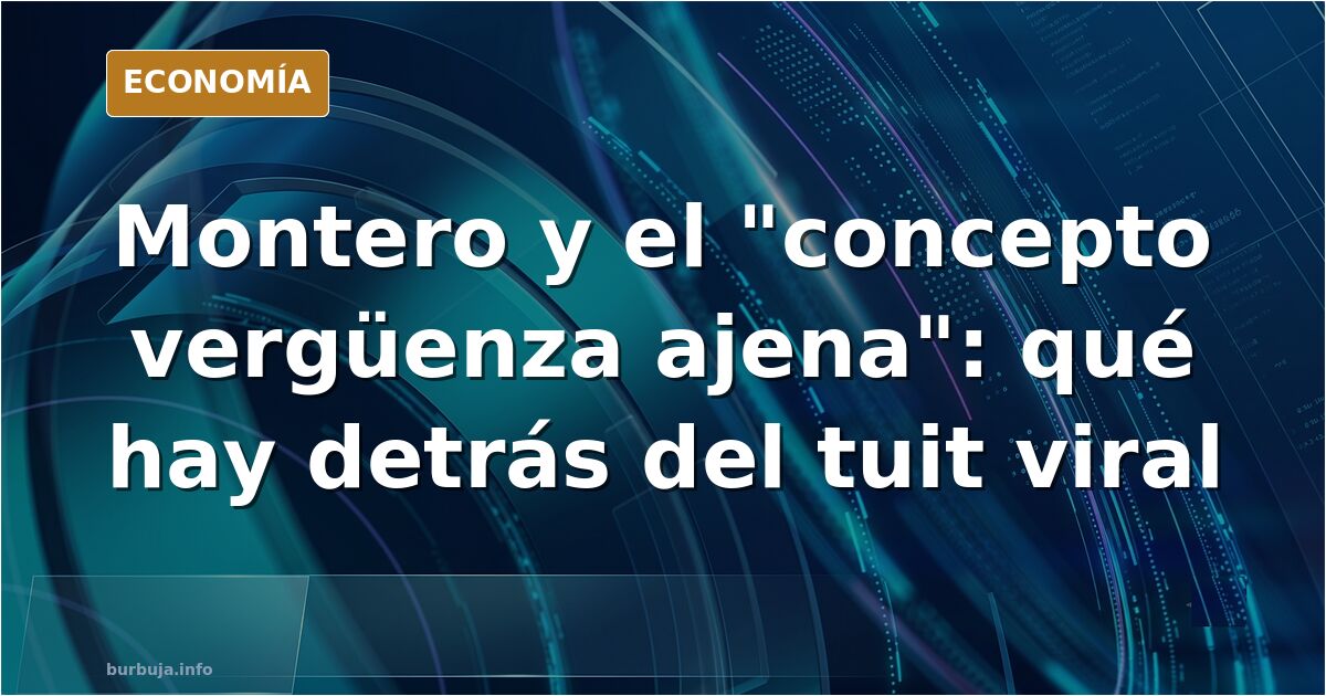 ¿Qué le sucede a María Jesús Montero?