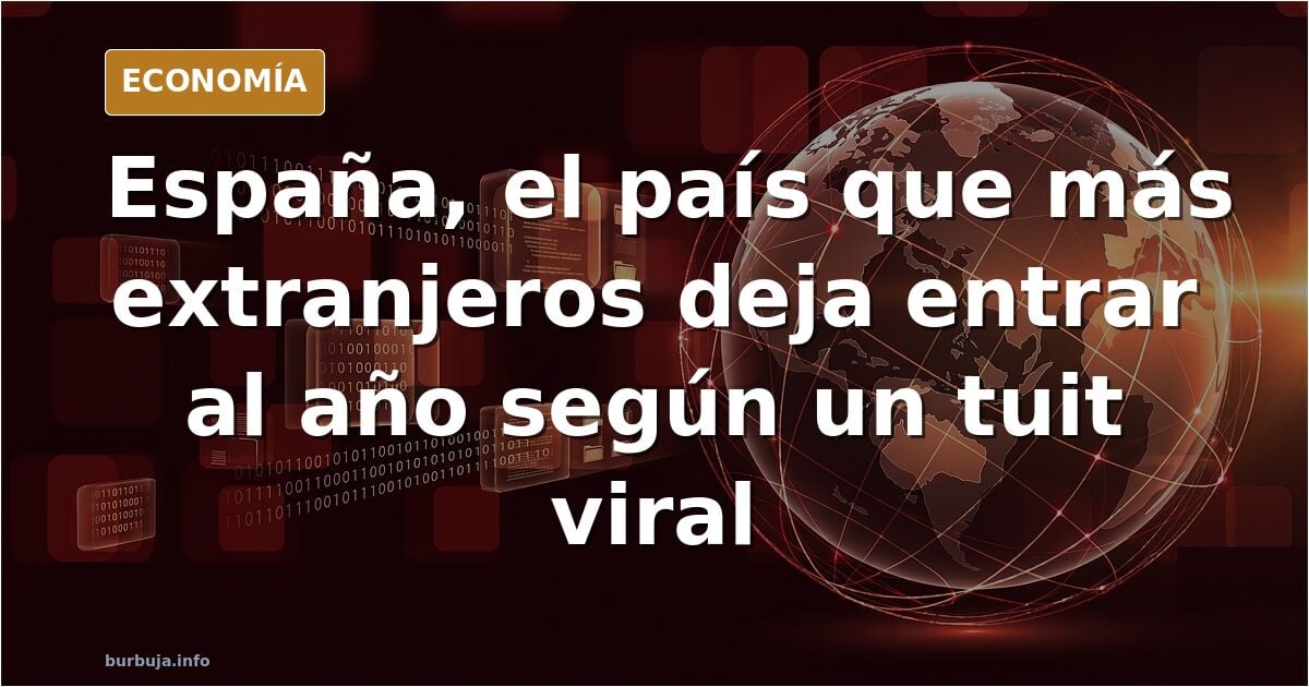 España ya es el país del mundo que más extranjeros deja entrar al año, superando a US