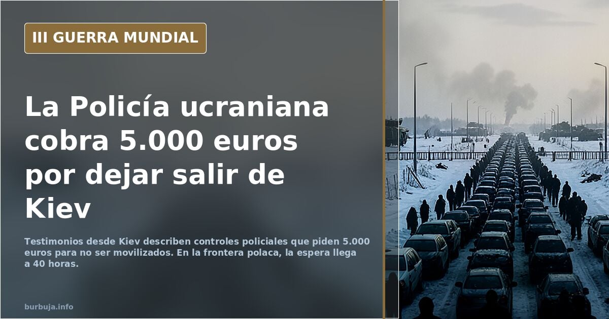 Policías bloquean carreteras y piden 5000 euros para pasar
